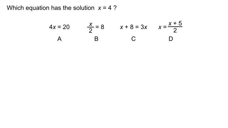 Which equation has the solution x=4?-example-1