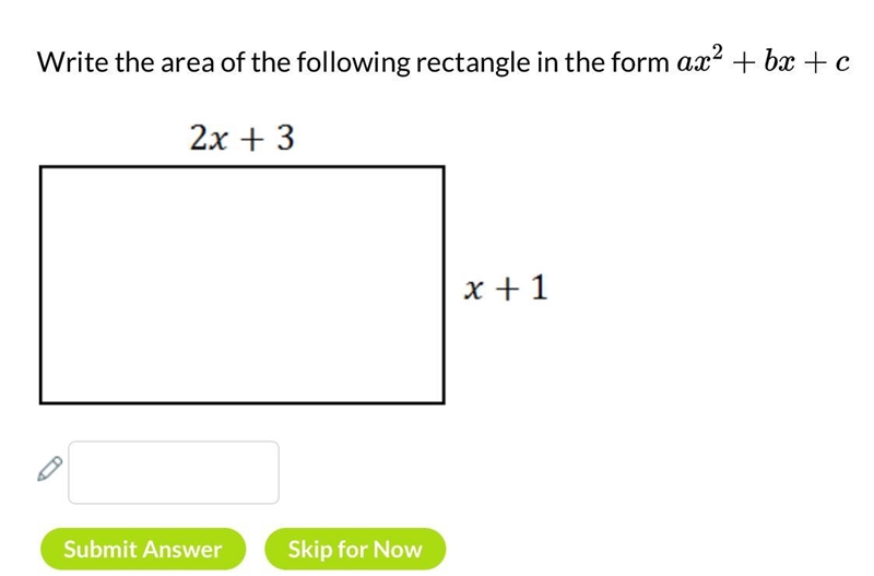 Write the area of the following rectangle in the form ax² + bx+c 2x + 3 x + 1-example-1