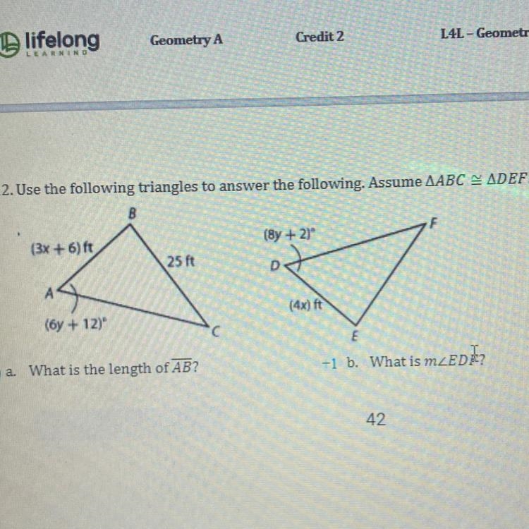 Use the following triangles to answer the following. Assume ABC DEF (please help with-example-1