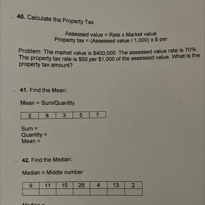 Calculate the Property TaxFind the Mean: Sum/Quantity Find the MedianFind the Mode-example-1