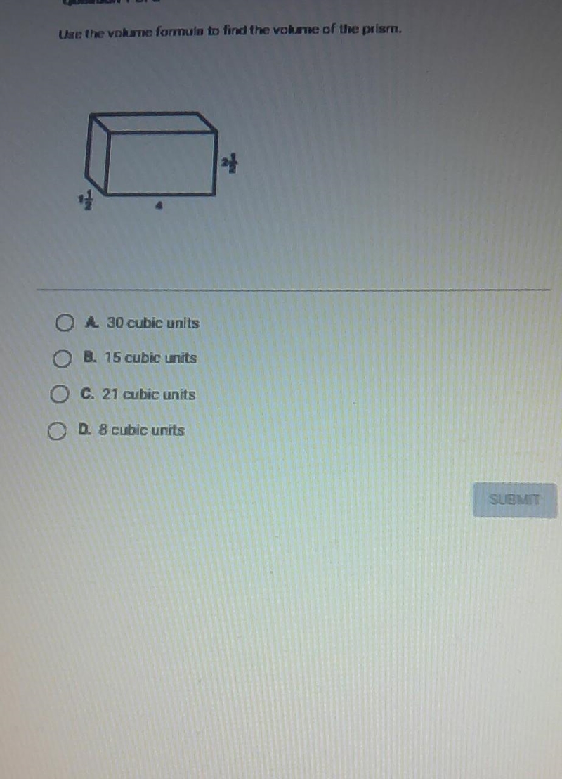 Can you help me with this 1 1/2 4 2 1/2 use the volume formula to find the volume-example-1