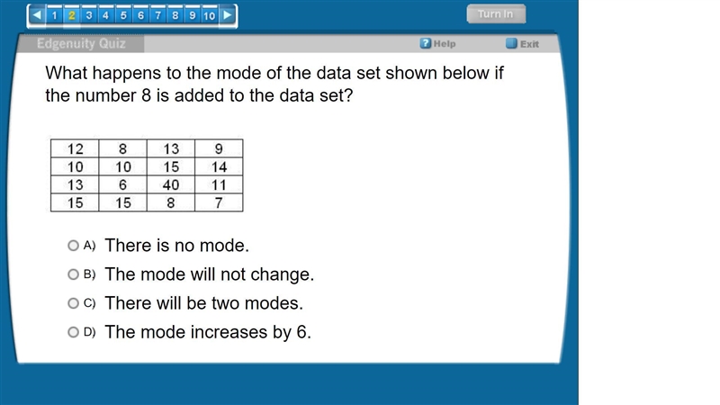 What happens to the mode of the data set shown below if the number 8 is added to the-example-1