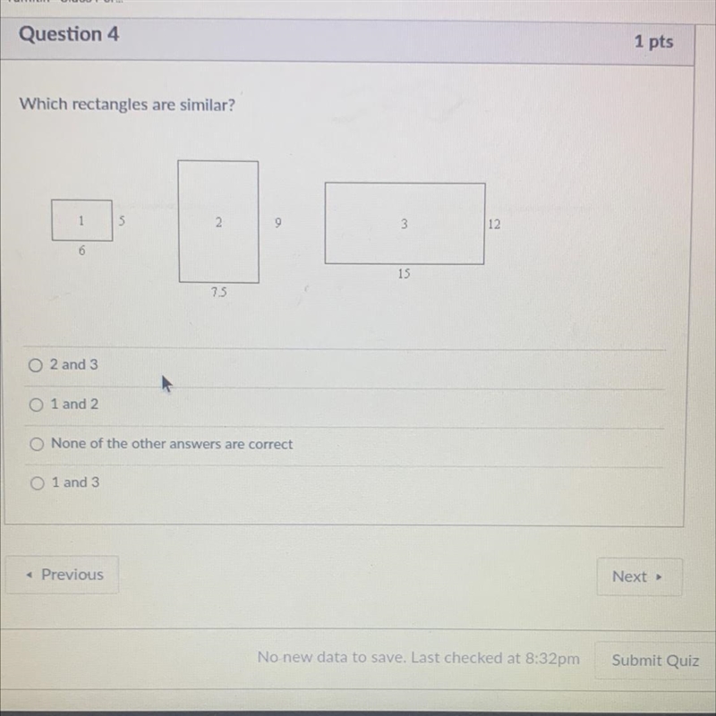 Question 4 Which rectangles are similar? 9 3 12 6 15 75 2 and 3 О 1 and 2 None of-example-1