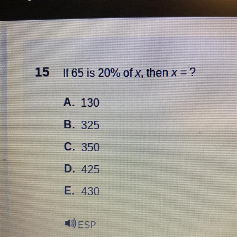 If 65 is 20% of x, then x = ?-example-1