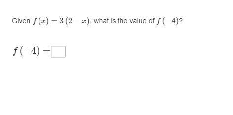 Given f(x)= 3(2−x), what is the value of f(−4)?-example-1