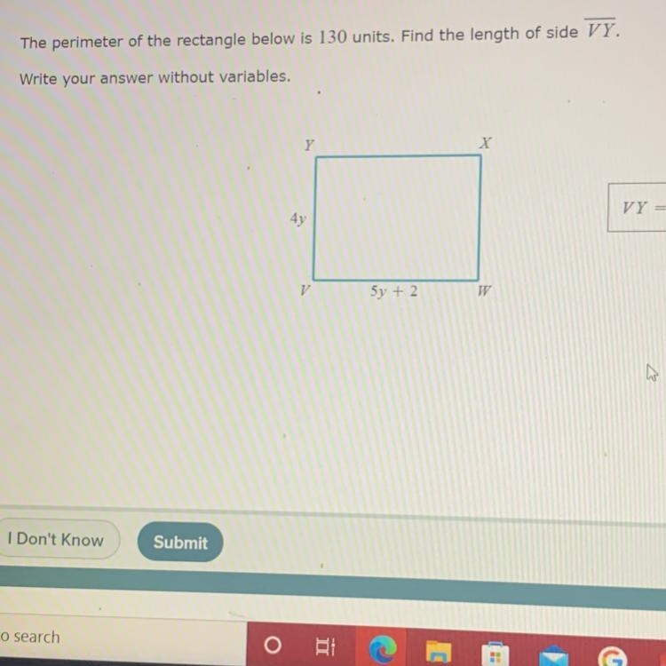 The perimeter of the rectangle below is 130 units. Find the length of side VY. Write-example-1