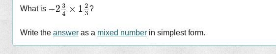 What is −2 3/4×1 2/3?-example-1