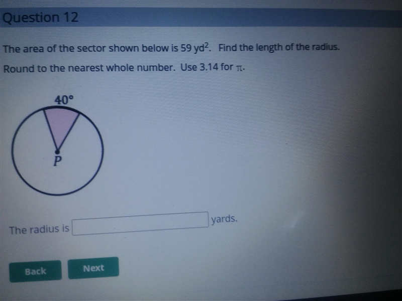 Need help please .The ares of the sector shown below is 59 yd^2 find the length of-example-1