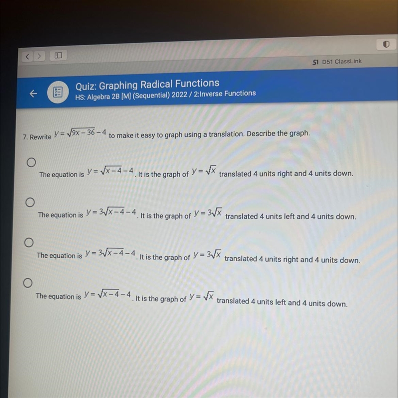 7. Rewrite y = √9x-36-4 O The equation is The equation is The equation is The equation-example-1