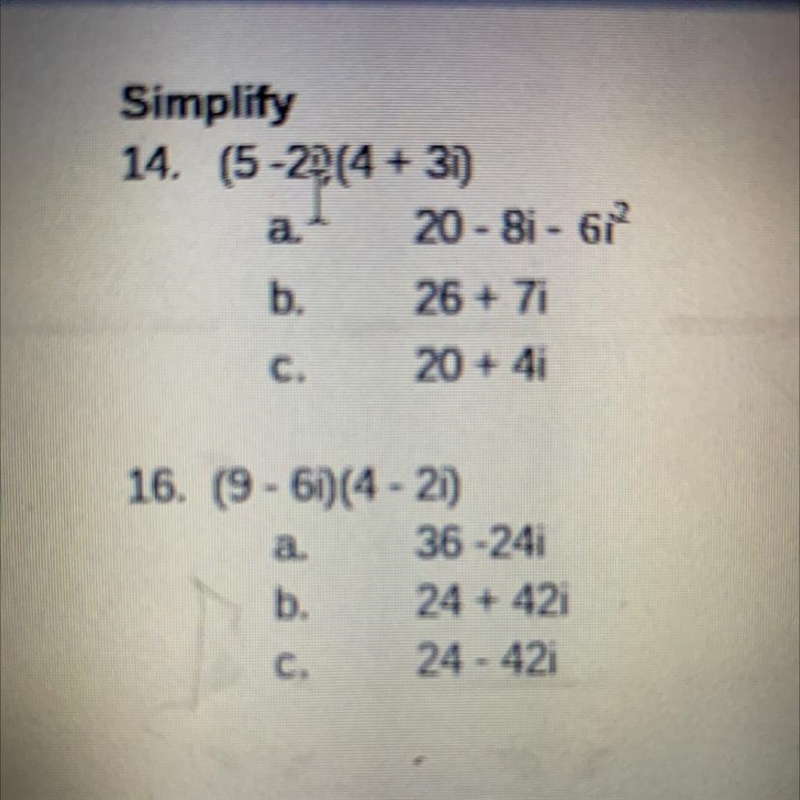 Simplify14. (5-2)(4 + 31)20 - 81 - 612b. 26 + 7i20 + 4i-example-1