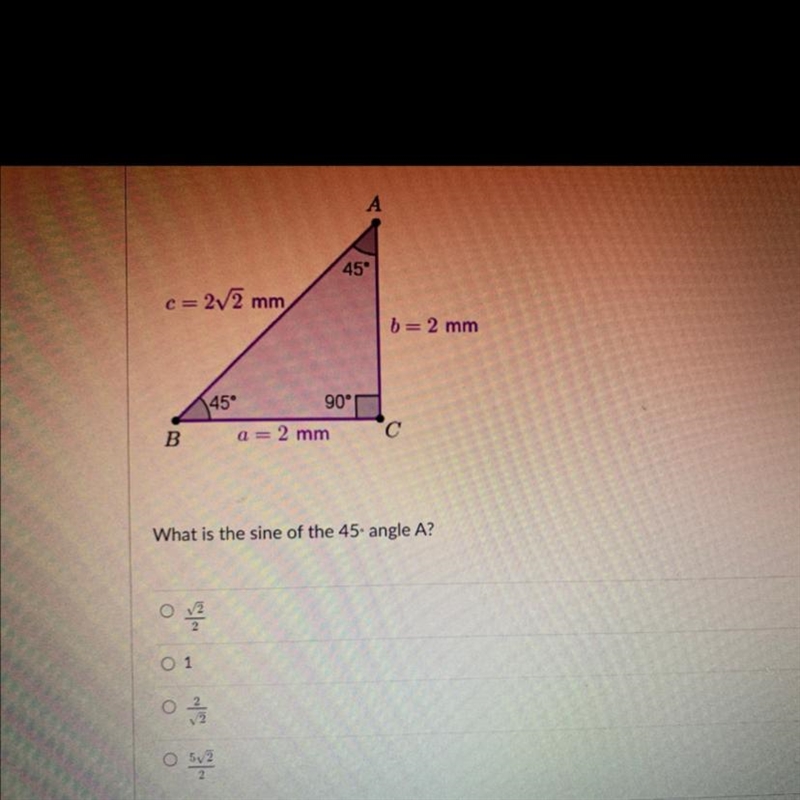 What is the sine of the 45 degree angle A?-example-1