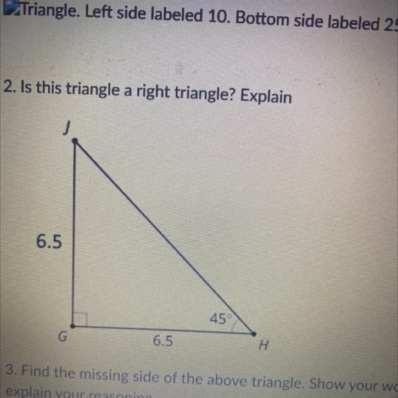 1, Is this triangle a right triangle? Explain. Triangle. Left side labeled 10. Bottom-example-1