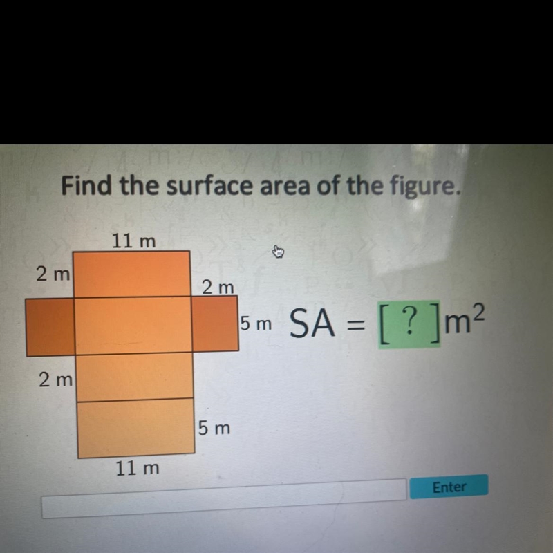 Find the surface area of the figure. 2 m 2 m 11 m 11 m 2 m 5 m 5 m SA = [? ]m²-example-1