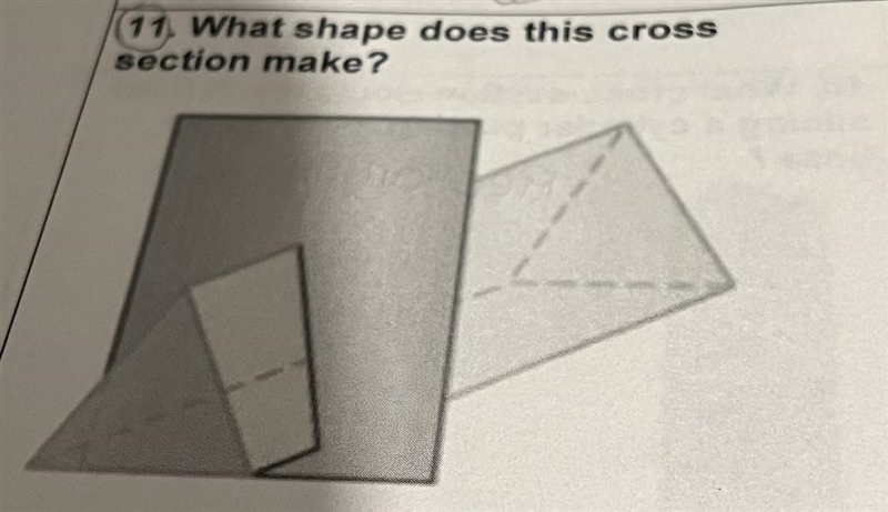 (11. What shape does this cross section make?-example-1