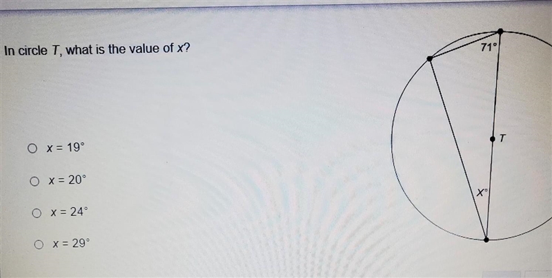 In circle T, what is the value of x? x = 19° x = 20° x = 24° x = 29°​-example-1