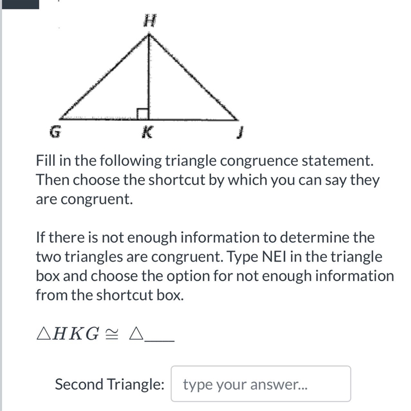 Fill in the following triangle congruence statement. Then choose the shortcut by which-example-1