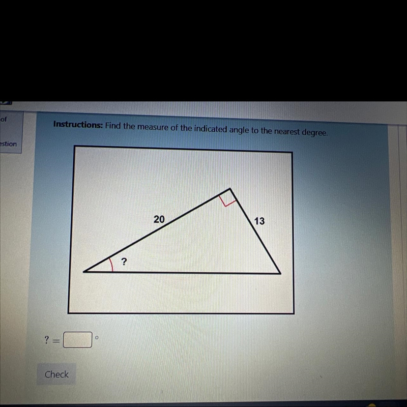 Instructions: Find the measure of the indicated angle to the nearest degree.-example-1