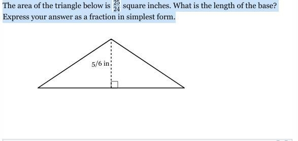 HURRY I GOT 24 HOURS FOR THIS PLEASE HURRY!!!!!! The area of the triangle below is-example-1