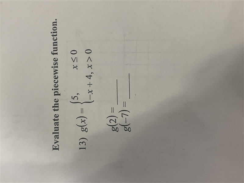 Evaluate the piecewise function. g(2) g(-7)-example-1