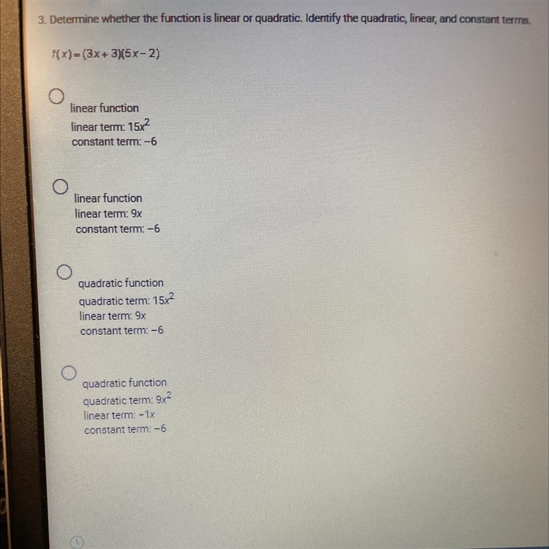determine weather the function is linear or quadratic. identify the quadratic, linear-example-1