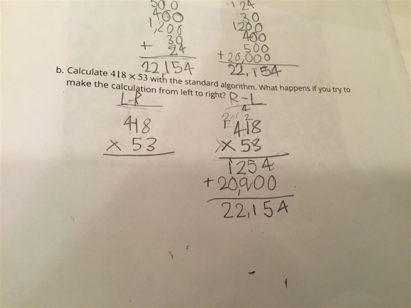 Calculate 418x53 with the standard algorithm. What happens if you try to make the-example-1