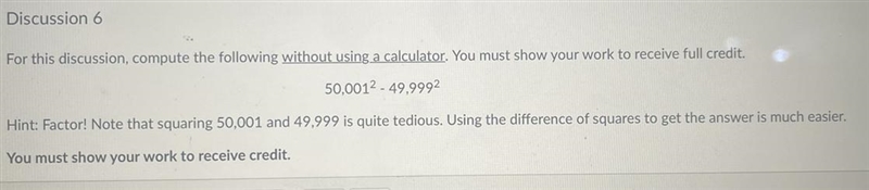 Compute the following without using a calculator. You must show your work to receive-example-1