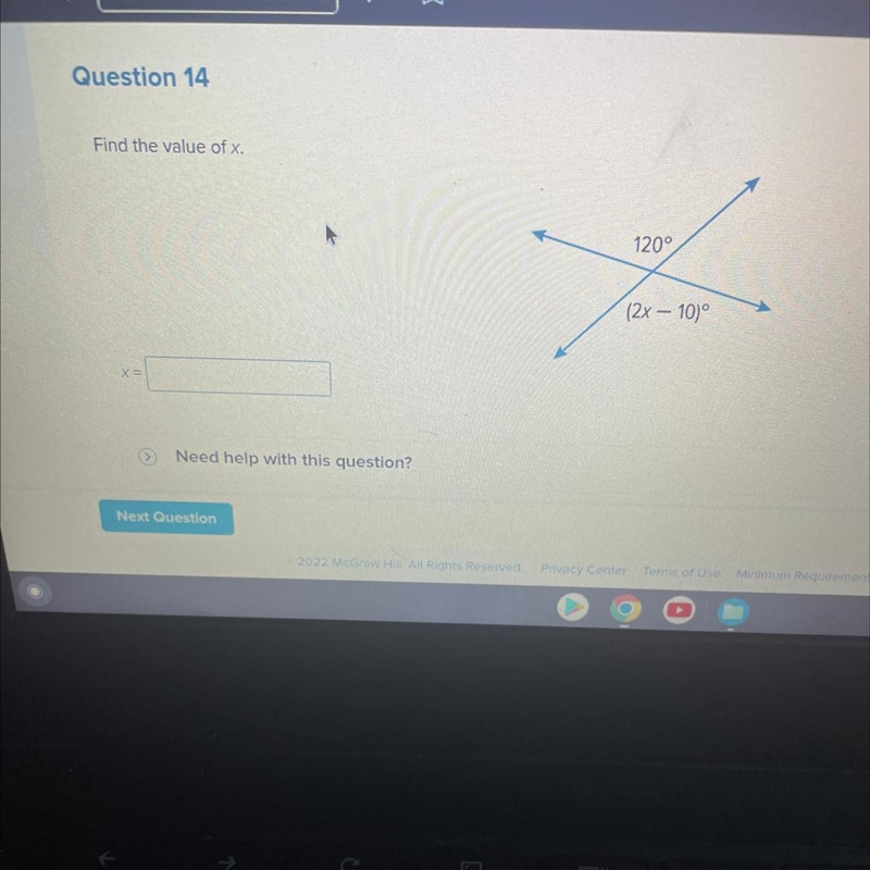 Question 14 Find the value of x. X= Need help with this question? Next Question 120° (2x-example-1