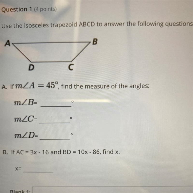 Use the isosceles trapezoid ABCD to answer the following questions.DA. If mZA = 45°, find-example-1