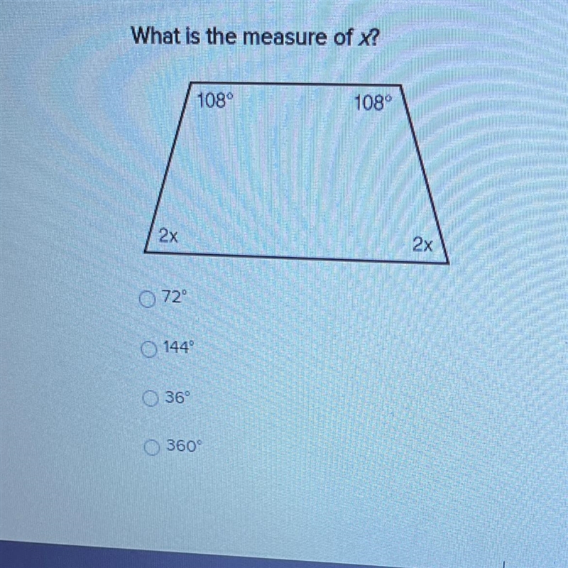 What is the measure of X? 108° 108° 2x 2x 72° 144 36 360°-example-1