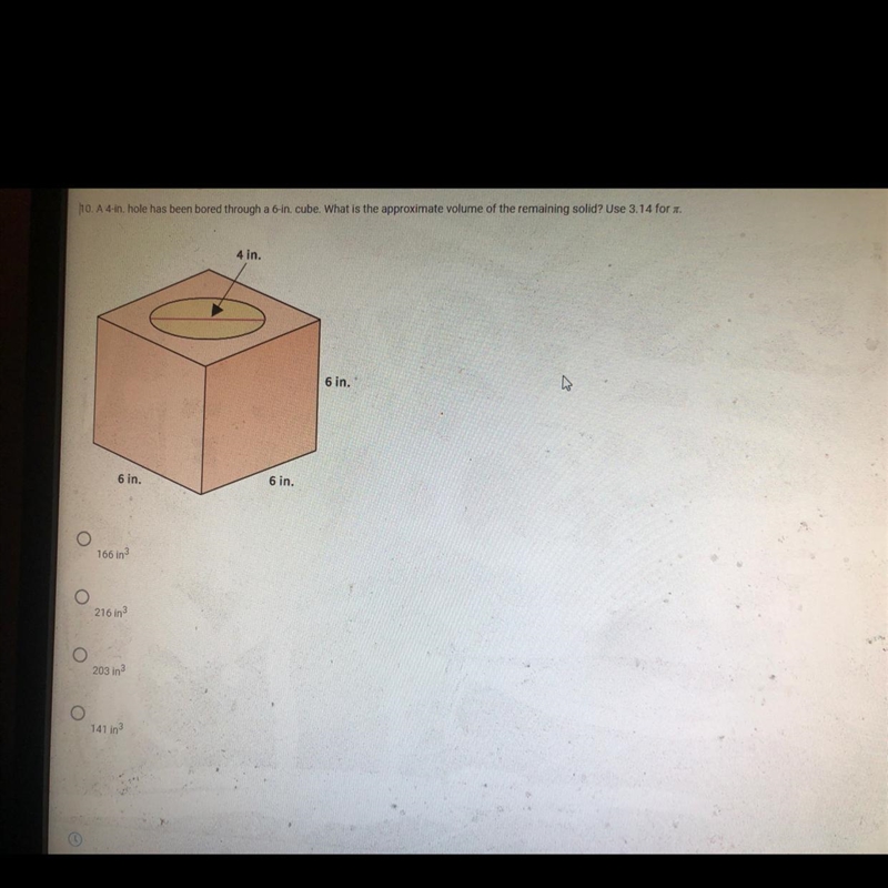 A 4 inch hole has been bored thru a 6 man nah cube.-example-1