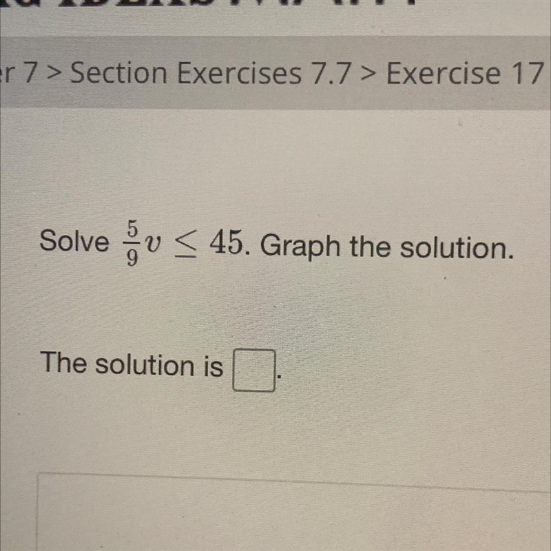 Solve v < 45. Graph the solution. The solution is someone helppp-example-1