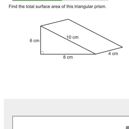 Find the total surface area of this triangular prism. 10 cm 6 cm 4 cm 8 cm-example-1