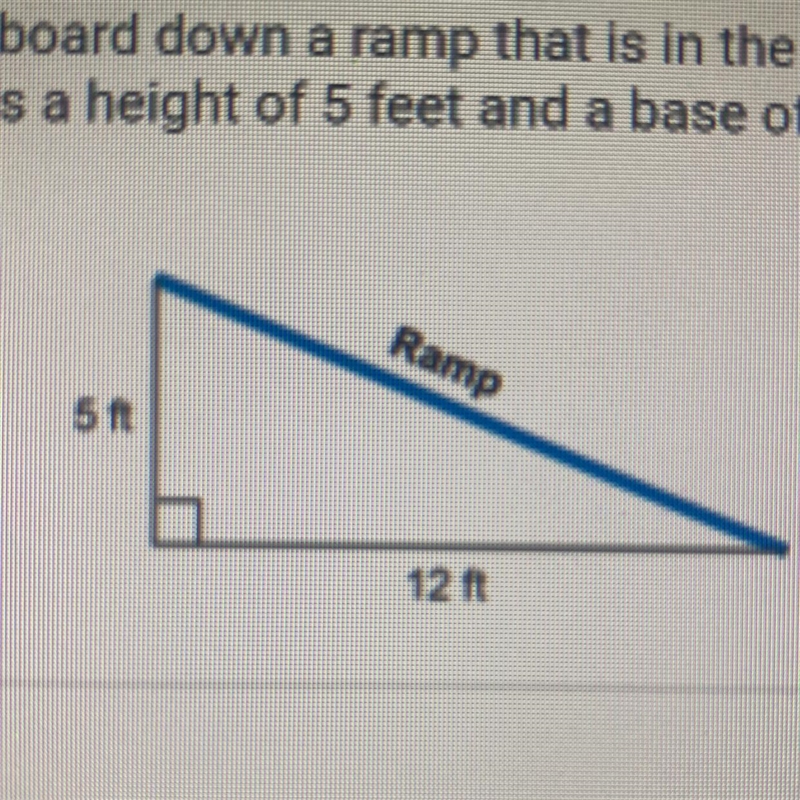 Jake is riding a skateboard down a ramp that is In the shape of a right triangle. The-example-1