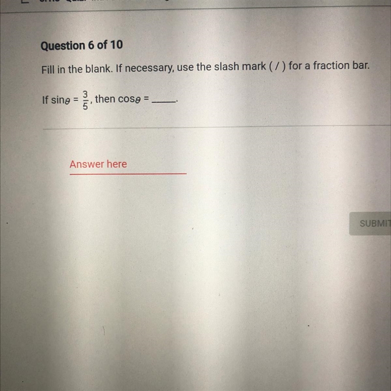 Fill in the blank. If necessary, use the slash mark (/) for a fraction bar.If sine-example-1