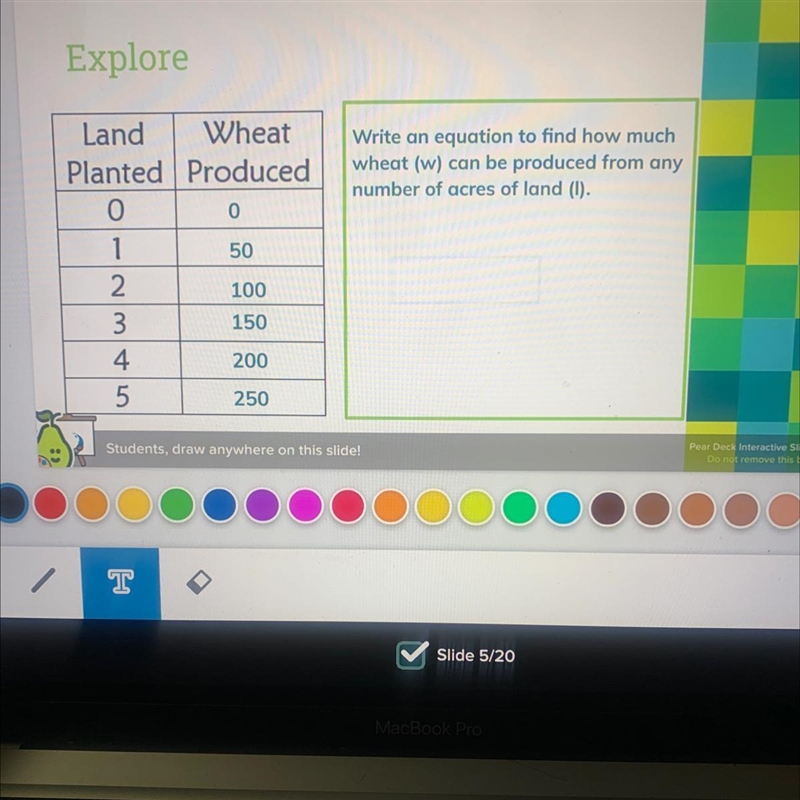 ExploreWrite an equation to find how muchwheat (w) can be produced from anynumber-example-1