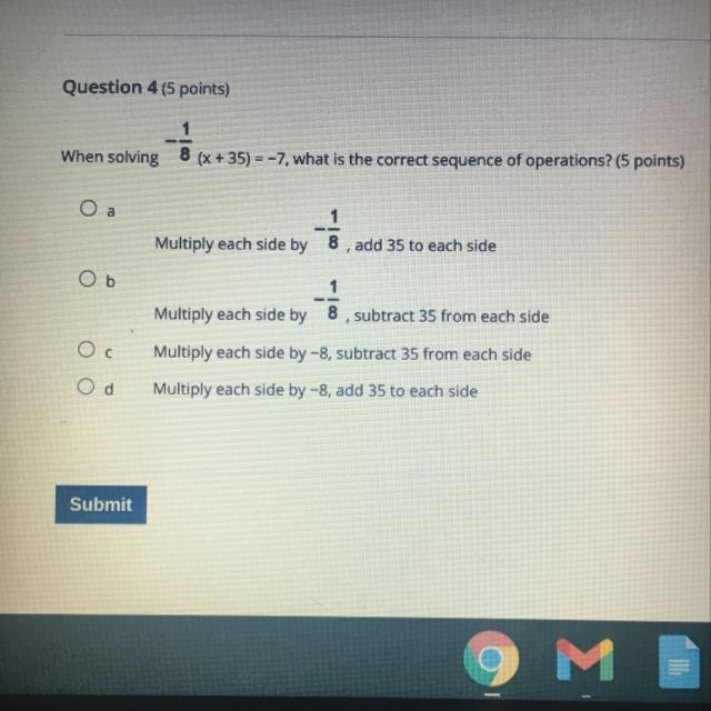 When solving8(x + 35) = -7, what is the correct sequence of operations?Оа-1Multiply-example-1