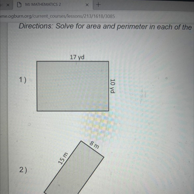 Directions: Solve for area and perimeter in each of the following problems. 1) 17 yd-example-1