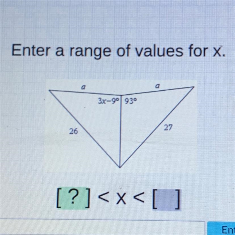 Enter a range of values for x. a a 3x-90 939 26 27 [?]-example-1