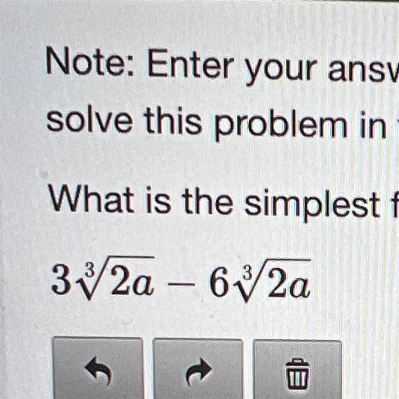 What is the simplest form of the radical expression? 3 * root(3, 2a) - 6 * root(3, 2a-example-1