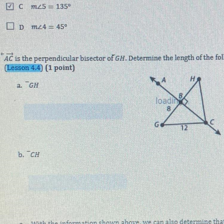 AC is the perpendicular bisector of GH. Determine the length of the following sides-example-1