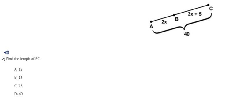 2) Find the length of BC. A) 12 B) 14 C) 26 D) 40-example-2