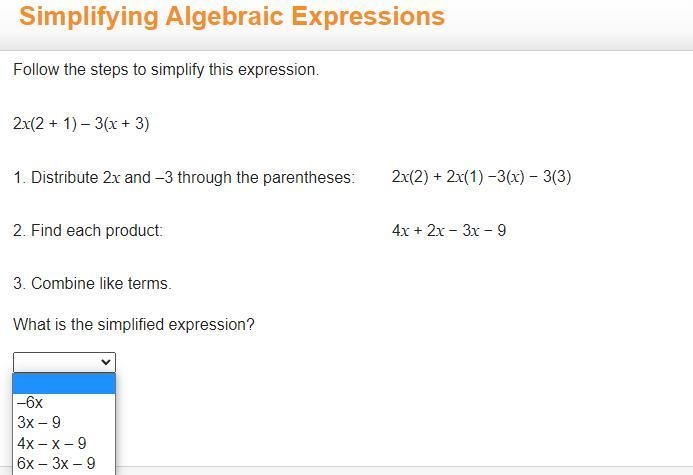 Follow the steps to simplify this expression. 2x(2 + 1) – 3(x + 3) 1. Distribute 2x-example-1