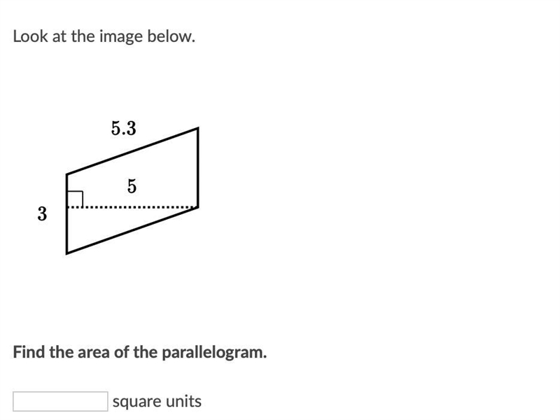 Look at the image below. 5.3, 5, 3. Find the area-example-1