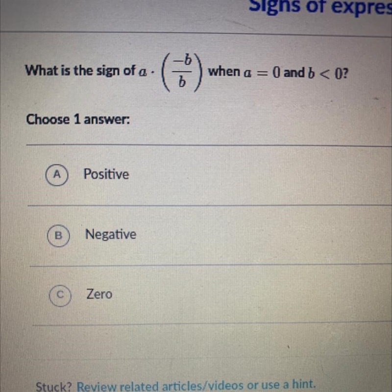 -5 What is the sign of a. () when a = 0 and b < 0? b Sos I need help-example-1