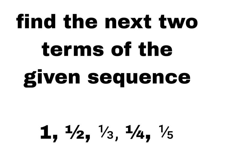 Show your solution find the 6 and 7 term​-example-1