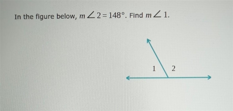 In the figure below, m 2 = 148º. Find 1​-example-1