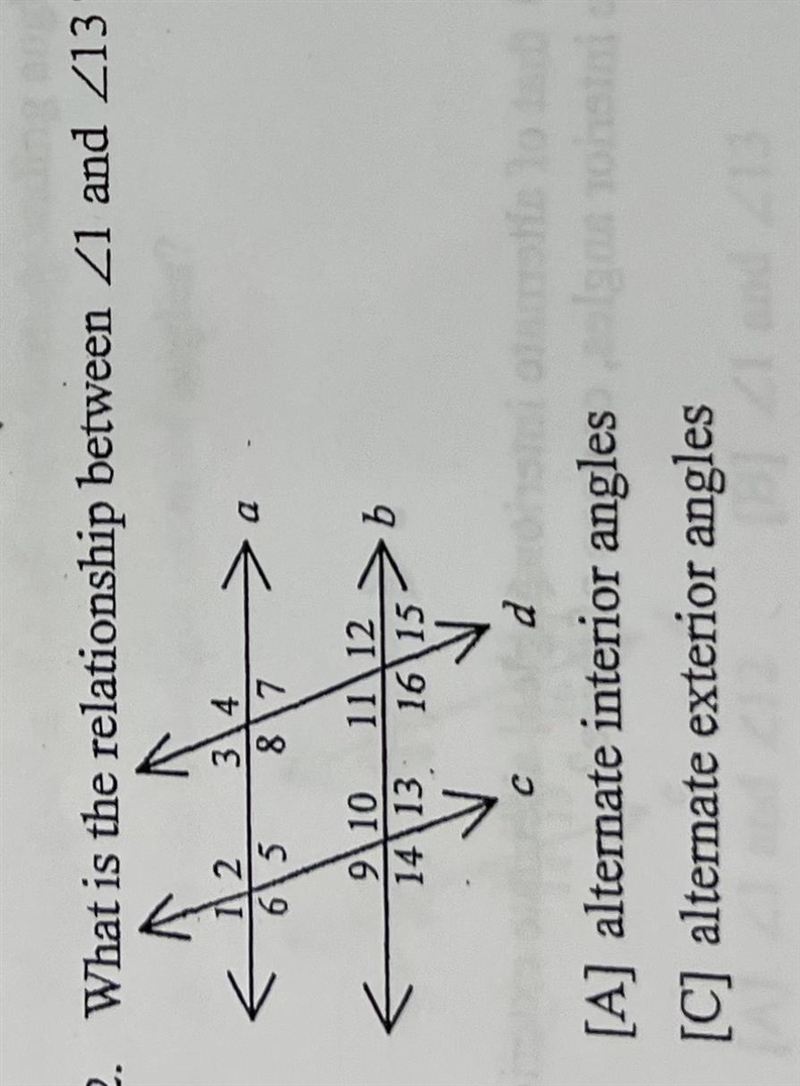 What is the relationship between angle 1 and angle 13 A. Alternate interior angles-example-1