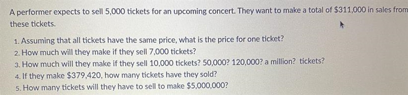 A performer expects to sell 5,000 tickets for an upcoming concert. They want to make-example-1