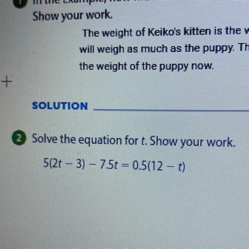 5(2t -3) - 7.5t = 0.5 (12-t) Show your work-example-1