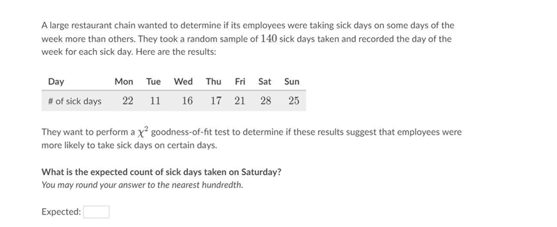 A large restaurant chain wanted to determine if its employees were taking sick days-example-1